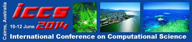 International Conference on Computational Science (ICCS 2014), Cairns, Austalia, June 10-12, 2014